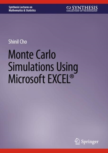 Monte Carlo Simulations Using Microsoft EXCEL®, Hardback Book