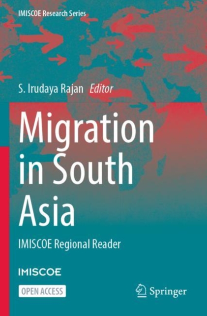 Migration in South Asia : IMISCOE Regional Reader, Paperback / softback Book