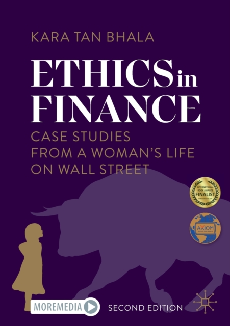 Ethics in Finance : Case Studies from a Woman’s Life on Wall Street, Paperback / softback Book
