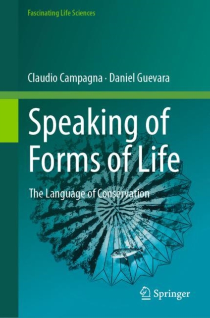 Speaking of Forms of Life : The Language of Conservation, Hardback Book
