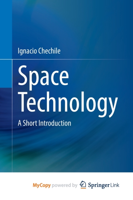 Space Technology : A Short Introduction: Chechile Ignacio Chechile ...