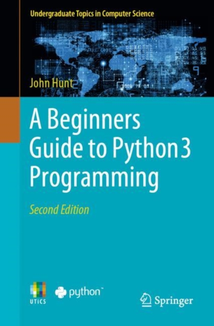 A Beginners Guide to Python 3 Programming, Paperback / softback Book