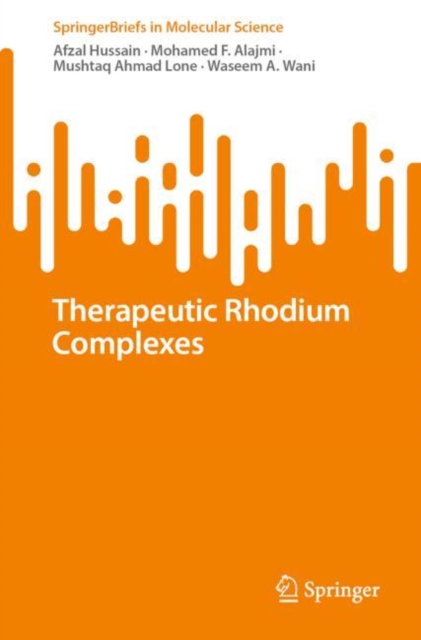 Therapeutic Rhodium Complexes, Paperback / softback Book
