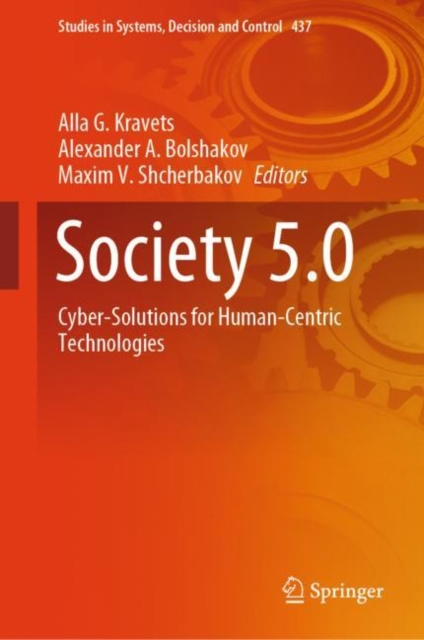 Society 5.0 : Cyber-Solutions for Human-Centric Technologies, Hardback Book