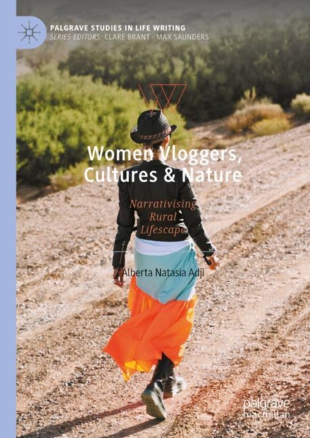 Women Vloggers, Cultures & Nature : Narrativising Rural Lifescape, Hardback Book