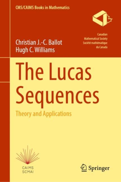 The Lucas Sequences : Theory and Applications, Hardback Book