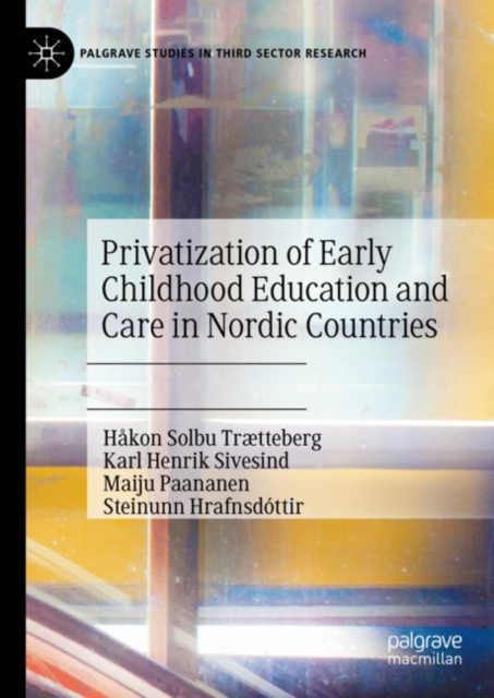Privatization of Early Childhood Education and Care in Nordic Countries, Hardback Book