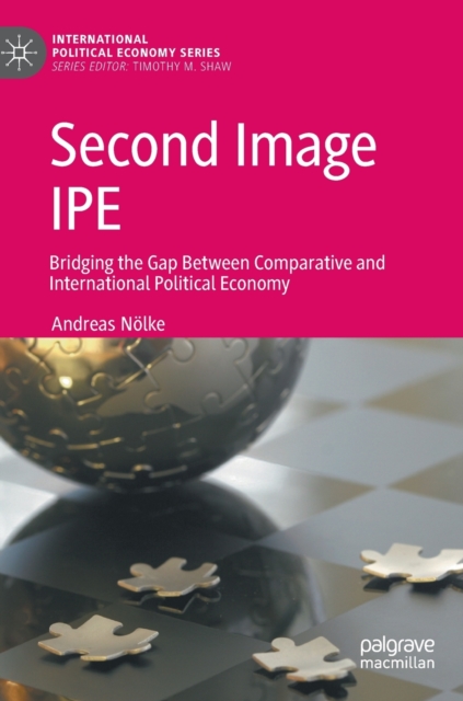 Second Image IPE : Bridging the Gap Between Comparative and International Political Economy, Hardback Book