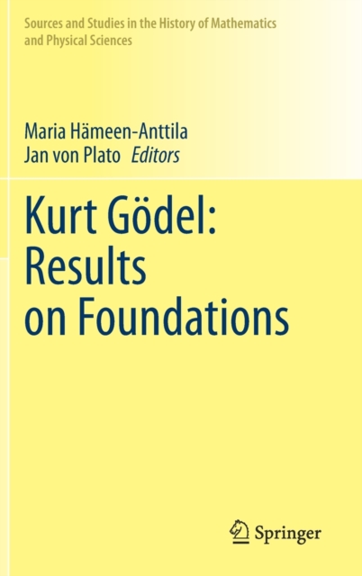 Kurt Godel: Results on Foundations, Hardback Book