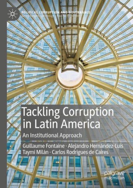 Tackling Corruption in Latin America : An Institutional Approach, Hardback Book