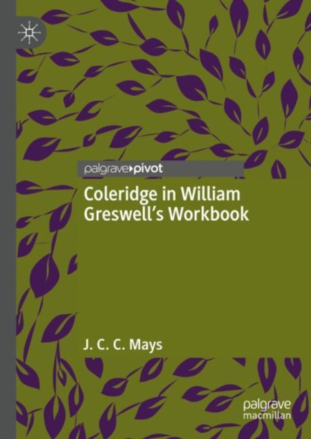 Coleridge in William Greswell’s Workbook, Hardback Book