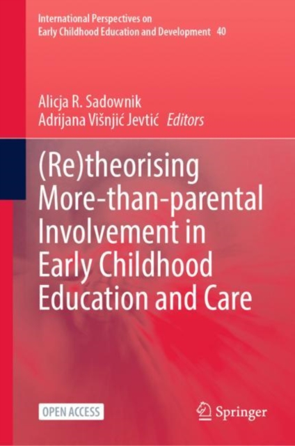 (Re)theorising More-than-parental Involvement in Early Childhood Education and Care, Hardback Book