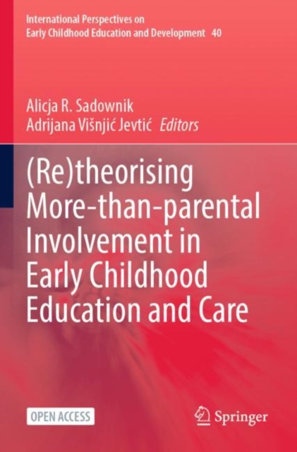 (Re)theorising More-than-parental Involvement in Early Childhood Education and Care, Paperback / softback Book