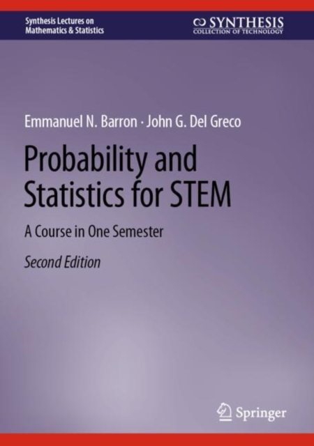 Probability and Statistics for STEM : A Course in One Semester, Hardback Book