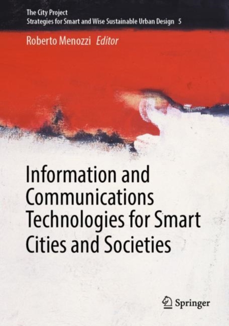 Information and Communications Technologies for Smart Cities and Societies, Hardback Book