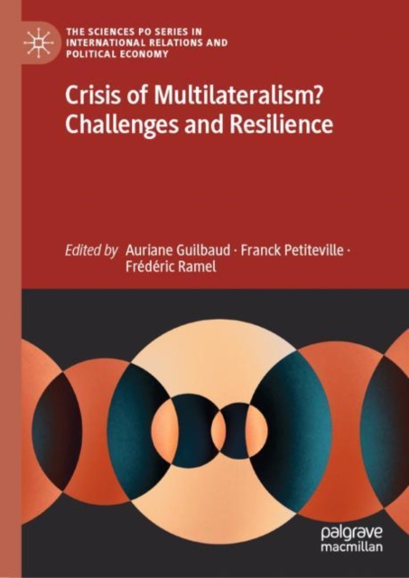 Crisis of Multilateralism? Challenges and Resilience, Hardback Book
