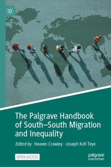 The Palgrave Handbook of South–South Migration and Inequality, Hardback Book