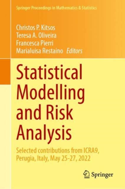 Statistical Modelling and Risk Analysis : Selected contributions from ICRA9, Perugia, Italy, May 25-27, 2022, Hardback Book