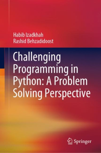 Challenging Programming in Python: A Problem Solving Perspective, Hardback Book