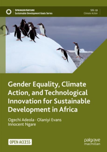 Gender Equality, Climate Action, and Technological Innovation for Sustainable Development in Africa, Hardback Book