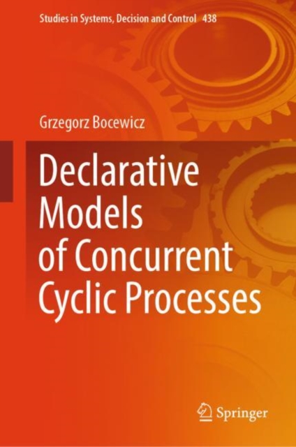 Declarative Models of Concurrent Cyclic Processes, Hardback Book
