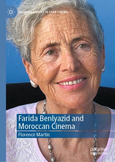 Farida Benlyazid and Moroccan Cinema, Hardback Book