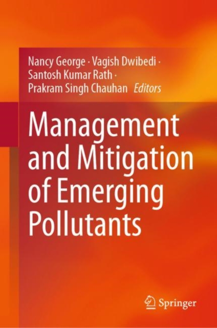 Management and Mitigation of Emerging Pollutants, Hardback Book