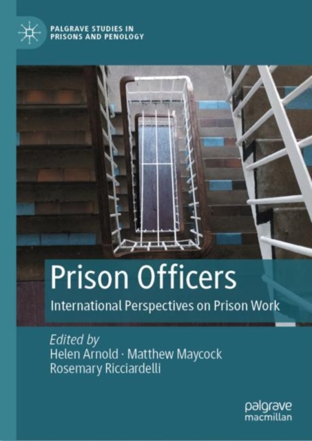 Prison Officers : International Perspectives on Prison Work, Hardback Book