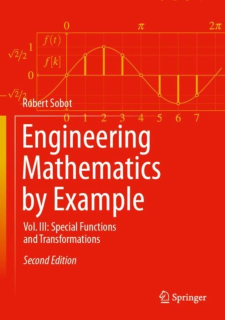 Engineering Mathematics by Example : Vol. III: Special Functions and Transformations, PDF eBook