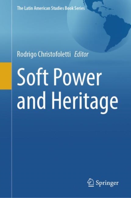 Soft Power and Heritage, Hardback Book