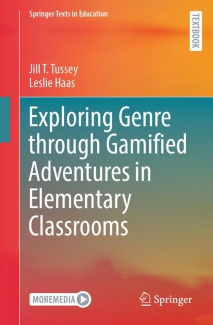 Exploring Genre through Gamified Adventures in Elementary Classrooms, Paperback / softback Book