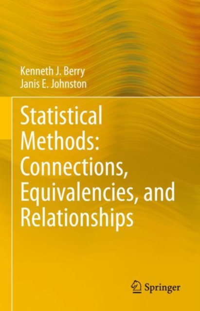 Statistical Methods: Connections, Equivalencies, and Relationships, Hardback Book
