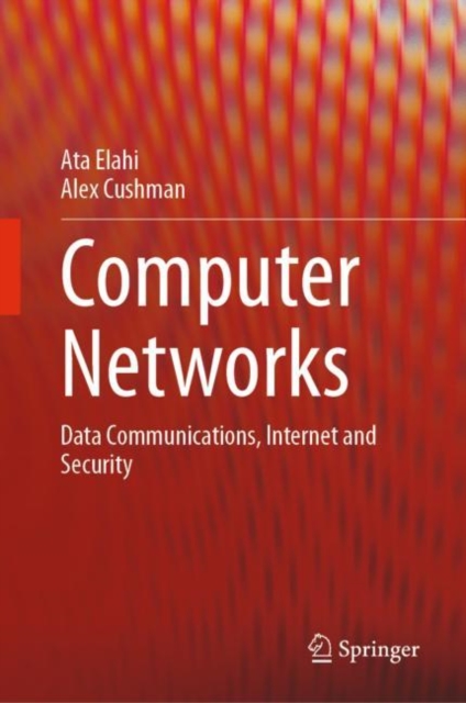 Computer Networks : Data Communications, Internet and Security, Hardback Book