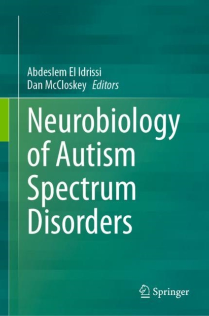 Neurobiology of Autism Spectrum Disorders, Hardback Book