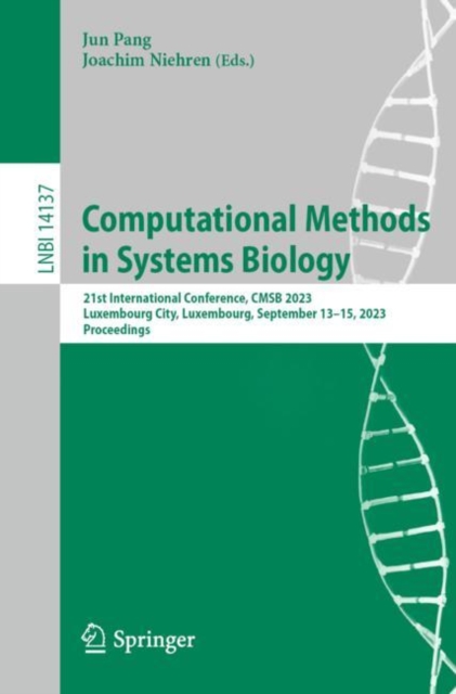 Computational Methods in Systems Biology : 21st International Conference, CMSB 2023, Luxembourg City, Luxembourg, September 13–15, 2023, Proceedings, Paperback / softback Book