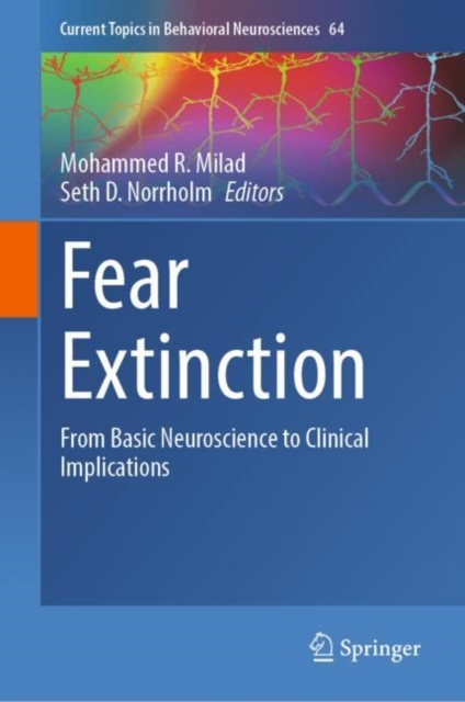 Fear Extinction : From Basic Neuroscience to Clinical Implications, Hardback Book