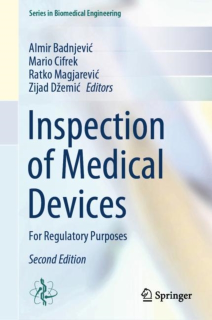 Inspection of Medical Devices : For Regulatory Purposes, Hardback Book