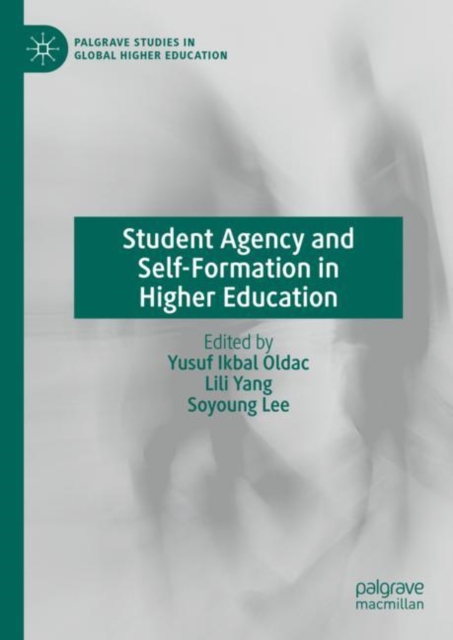 Student Agency and Self-Formation in Higher Education, Hardback Book