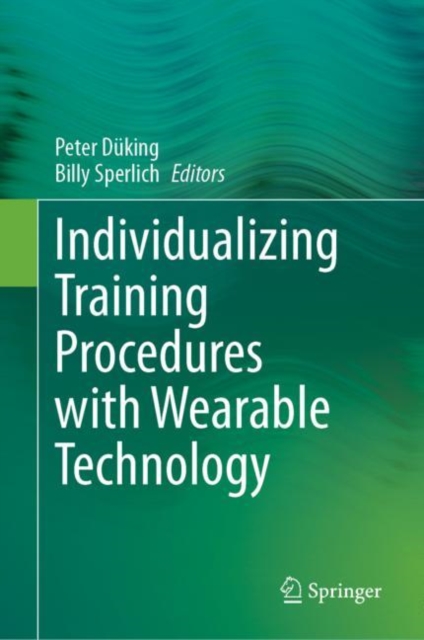 Individualizing Training Procedures with Wearable Technology, Hardback Book