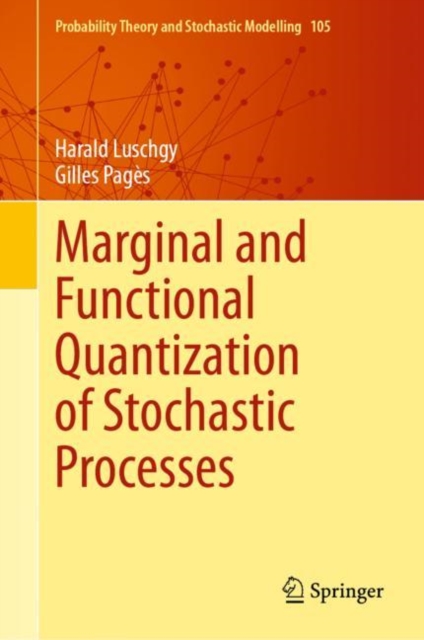 Marginal and Functional Quantization of Stochastic Processes, PDF eBook