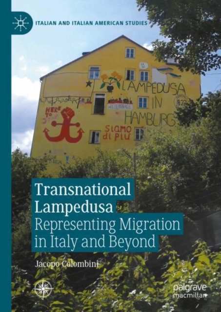 Transnational Lampedusa : Representing Migration in Italy and Beyond, Hardback Book