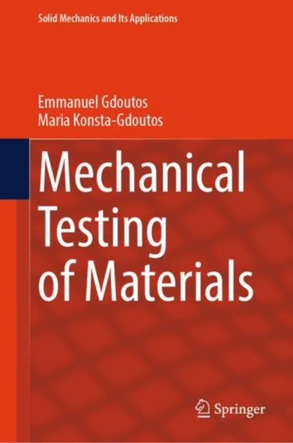 Mechanical Testing of Materials, Hardback Book