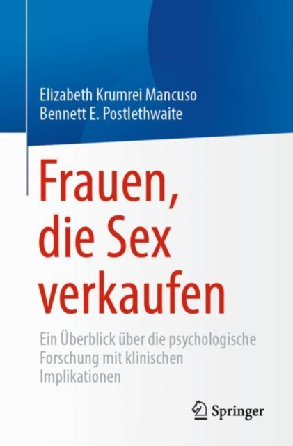 Frauen, die Sex verkaufen : Ein Uberblick uber die psychologische Forschung mit klinischen Implikationen, Paperback / softback Book