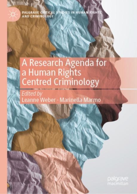 A Research Agenda for a Human Rights Centred Criminology, Hardback Book