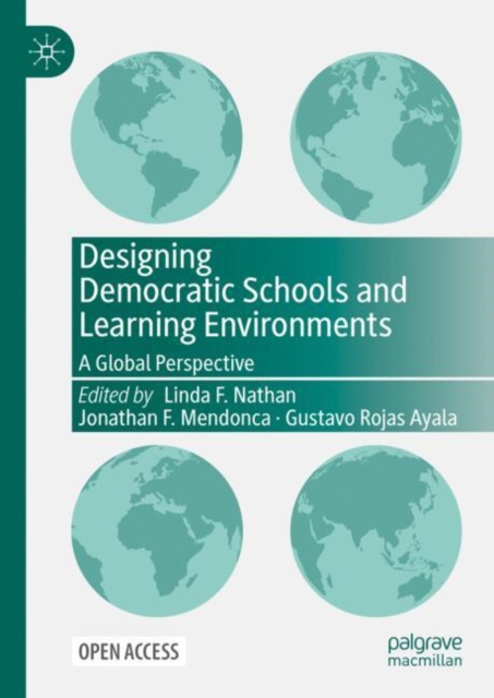 Designing Democratic Schools and Learning Environments : A Global Perspective, Hardback Book