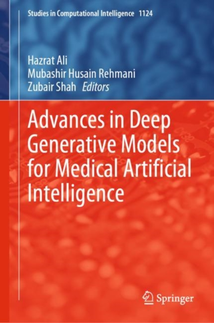 Advances in Deep Generative Models for Medical Artificial Intelligence, Hardback Book
