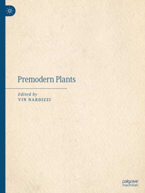 Premodern Plants, Hardback Book