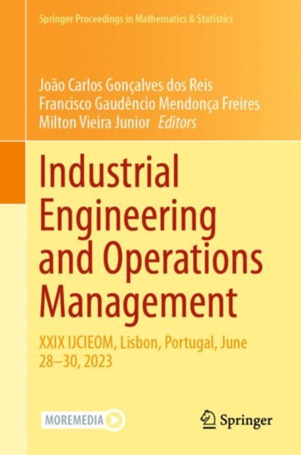 Industrial Engineering and Operations Management : XXIX IJCIEOM, Lisbon, Portugal, June 28–30, 2023, Hardback Book