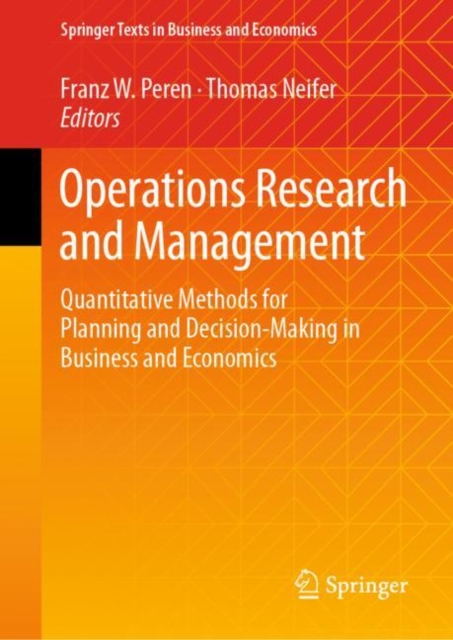Operations Research and Management : Quantitative Methods for Planning and Decision-Making in Business and Economics, Hardback Book