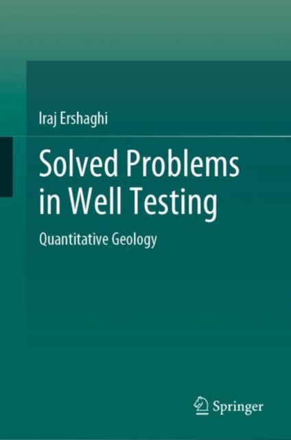 Solved Problems in Well Testing : Quantitative Geology, Hardback Book